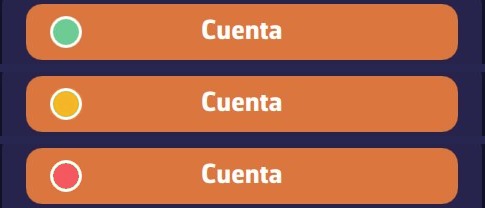 Los tres estados del indicador del botón «Cuenta»: verde, naranja, rojo