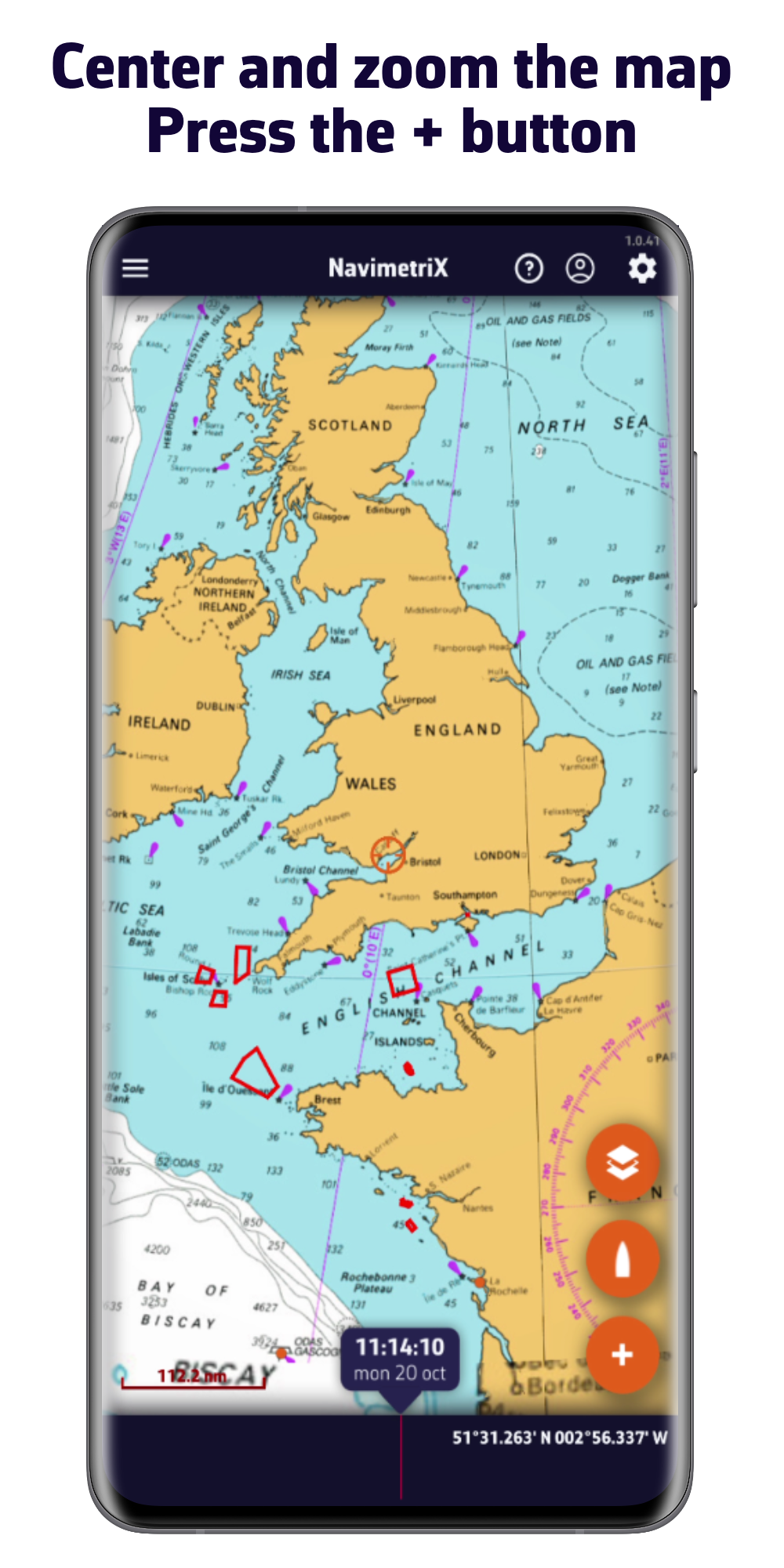 Centre y amplíe el mapa. Pulse el botón +